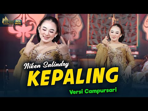 Niken Salindry - Kepaling - Kembar Campursari (Official Music Video)