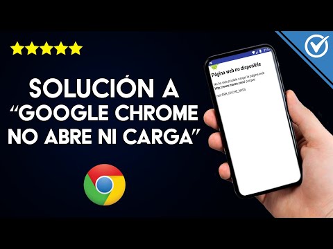 Solución: Error 'Google Chrome no Abre, ni Carga las Páginas en Android