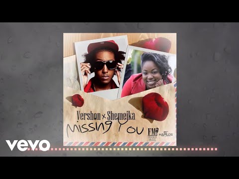 Vershon - Missing You (feat. Shemeika) (Official Audio)