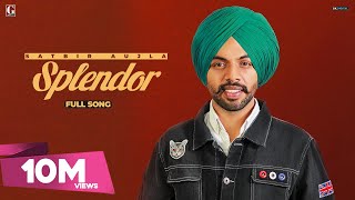 Splendor : Satbir Aujla (Lyrical Video) Sharry Nex