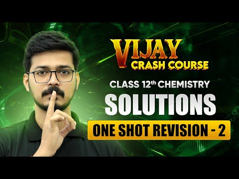 Solutions Most Important Questions Part 1 Class 12 Chemistry Chapter 1 Vijay Crash Course