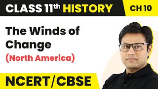Class 11 History Chapter 10 |The Winds of Change (North America)-Displacing Indigenous Peoples