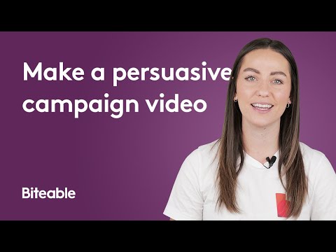 How to make a persuasive campaign video