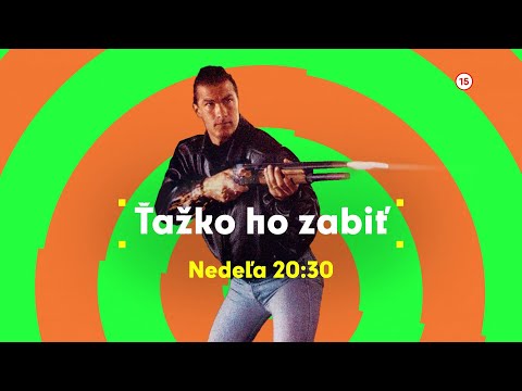 Ťažko ho zabiť - v nedeľu 12. 3. 2023 o 20:30 na Dajto