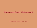 Zahouani feat Shayna, l'espoir de ma vie YouTube ...