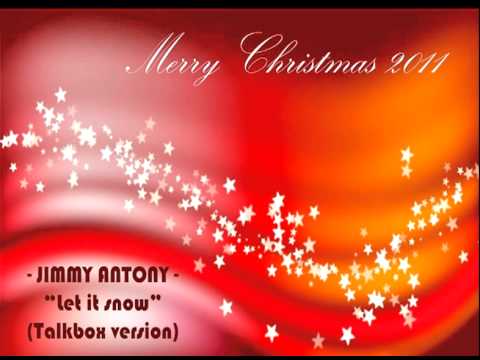 Jimmy Antony - Let It Snow (Talkbox Version)