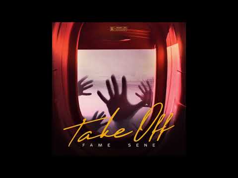 Fame Sene - Take Off