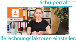 Schulportal Hessen für Lehrende - Mein Unterricht - Berechnungsfaktore