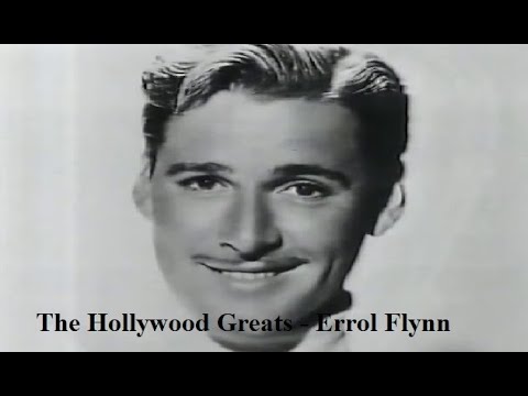 Errol Flynn - The Hollywood Greats