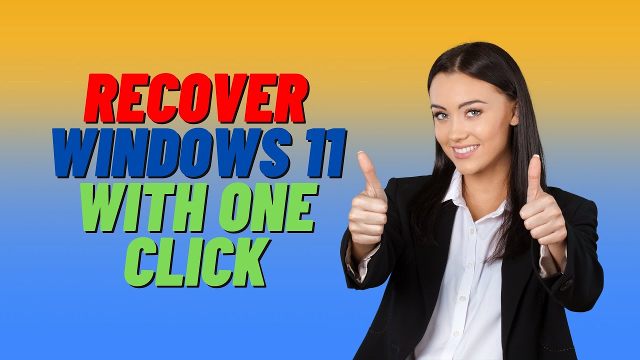 Recover Windows 11 With One Click