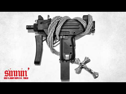 Sinnin'-Krsz x jimmy wopo x M.Tomlin