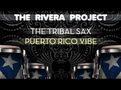 The Rivera Project-The Tribal Sax-Robbie Rivera mix