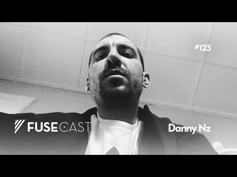 Fusecast #123 - Danny NZ