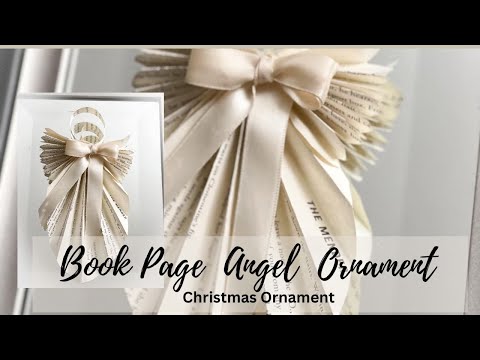 Create stunning book page angel ornaments with this simple DIY