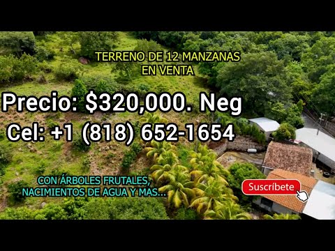 12 Manzanas de Terreno, Con Casa, Árboles Frutales en Chalatenango. $320,000. Cel: +1 (818) 652-1654