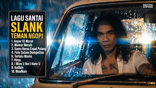 Download lagu Slank - Anyer 10 Maret - Rock Ballad - Lagu Paling Magis Dan Sendu Teman Setia Malam Sunyi mp3