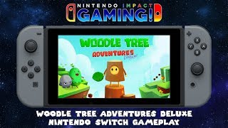 Woodle Tree Adventures Deluxe | Nintendo Switch Gameplay
