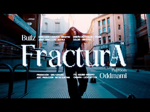 Bullz, Odd Mami - FRACTURA [Video Oficial]