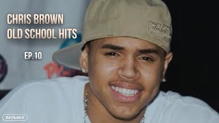 Chris Brown Music Mix Ep.10 | Oldschool Hits