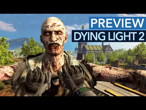 Dying Light 2 verspricht viel, zeigt aber zu wenig! - Gameplay-Preview