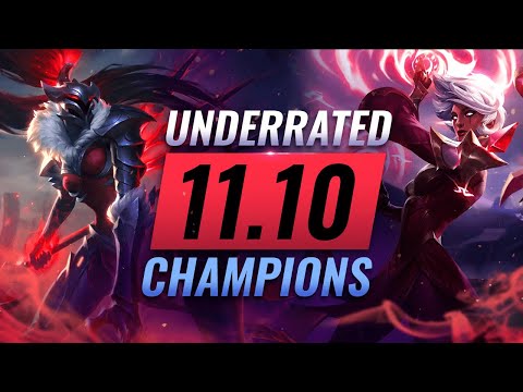 10 EXTREMELY Underrated Champions YOU SHOULD ABUSE In Patch 11.10 - League of Legends