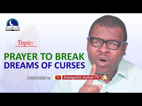 Prayer Points To Break Dreams of Curses - Destroying the Effects of Any Type of Curses.