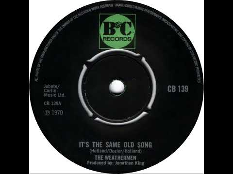 UK New Entry 1971 (12) The Weathermen - It's The Same Old Song