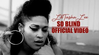 LaTasha Lee - So Blind (Official Music Video)