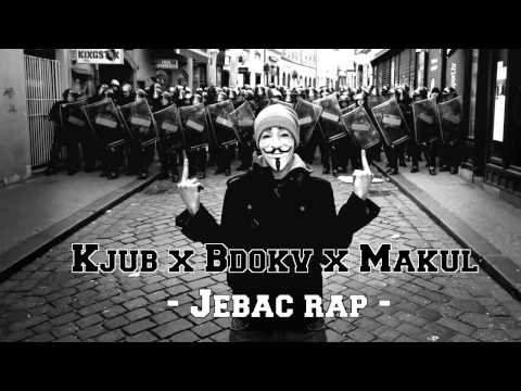 KJUB X BDOKV X MAKUL X JEBAĆ RAP