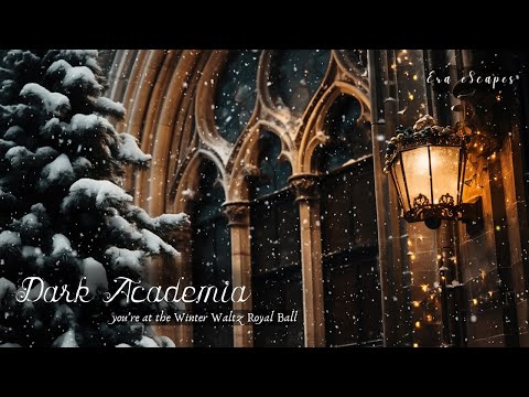 𝐲𝐨𝐮'𝐫𝐞 𝐚𝐭 𝐭𝐡𝐞 𝐫𝐨𝐲𝐚𝐥 𝐰𝐢𝐧𝐭𝐞𝐫 𝐛𝐚𝐥𝐥 | 𝐦𝐮𝐬𝐢𝐜 & 𝐚𝐦𝐛𝐢𝐞𝐧𝐜𝐞 𝐭𝐨 𝐬𝐭𝐮𝐝𝐲, 𝐫𝐞𝐚𝐝, 𝐰𝐫𝐢𝐭𝐞 & 𝐞𝐒𝐜𝐚𝐩𝐞 (𝐝𝐚𝐫𝐤 𝐚𝐜𝐚𝐝𝐞𝐦𝐢𝐚)