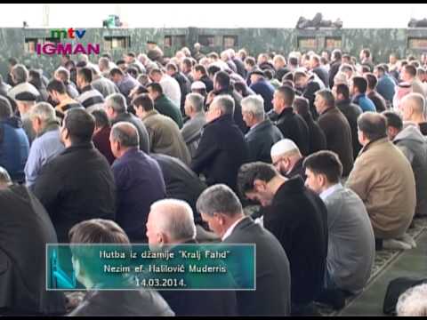 mtv Igman hutba i dzuma namaz - dzamija KRALJ FAHD 14. 03. 2014.