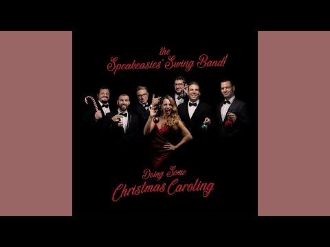 Zat You Santa Claus - the Speakeasies' Swing Band!