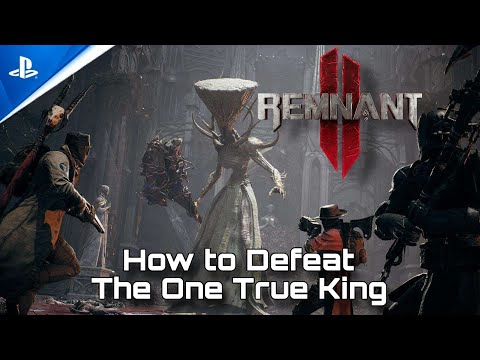 Remnant 2 The One True King Final Boss Fight | How to Defeat | The Awakend King DLC