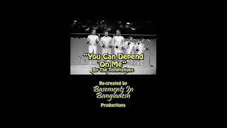 You Can Depend On Me (Instrumental) - The Temptations