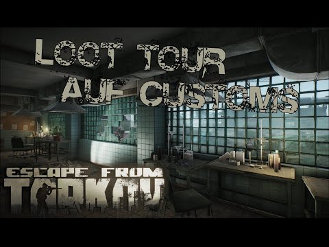 Loot Tour auf Customs I PMC-Run Zollgelände I Escape from Tarkov
