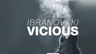 Ibranovski - Vicious (Original Mix edit) [Official]