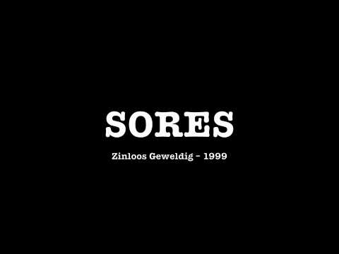 SORES - Zinloos Geweldig