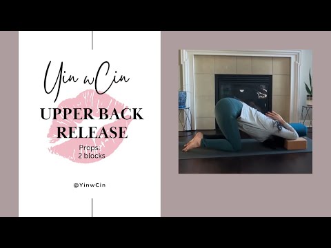 30 min Yin Yoga/Upper Back Knot Release