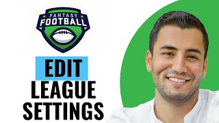 How to Edit League Settings on ESPN Fantasy Football