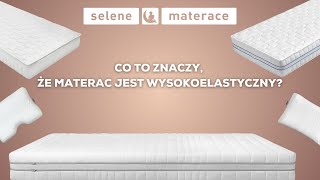 Materace Wysokoelastyczne