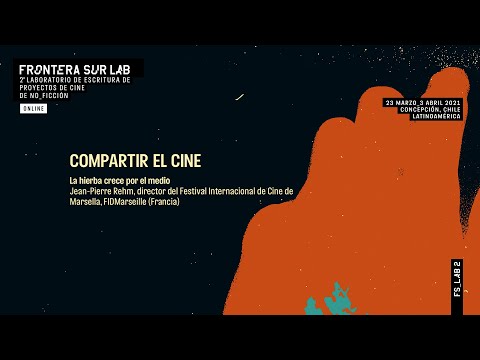 La hierba crece por el medio, Jean Pierre Rehm, director de FIDMarseille (Francia)