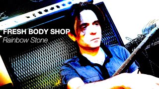 Fresh Body Shop - Rainbow Stone