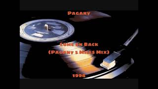 Pagany - Come on Back [Pagany 5 Miles Mix] (1994)
