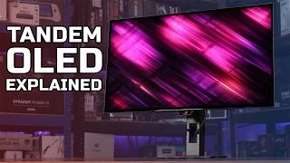 Tandem OLEDs Explained - The Future Of Gaming Monitors?