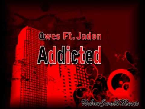 Qwes Ft Jadon - addicted + DOWNLOAD LINK [UrbanCwalkMusic]