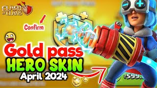 April 2024 ( CONFIRM ) Gold Pass Hero Skin in Clash of Clans 😍