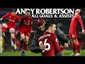 Andy Robertson ALL Goals and ASSISTS !