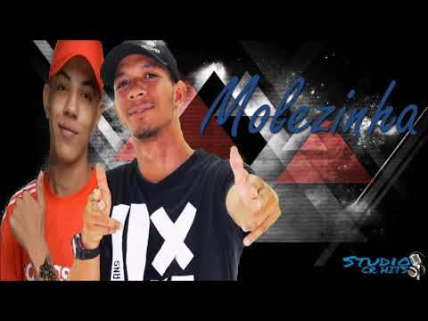 MC CLEITON RAMOS E MC DON JUAN -  MOLEZINHA (( REMIX BREGA FUNK ))