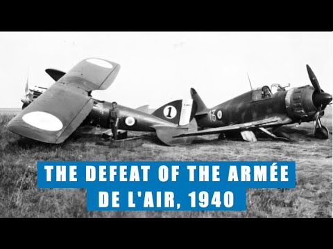 Why Did The Armee De L'Air Lose The Battle Of France?