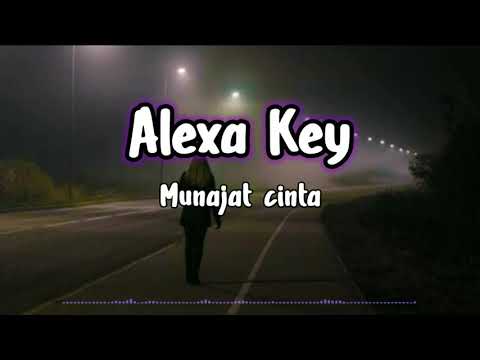 Alexa key - Munajat cinta ( lirik )